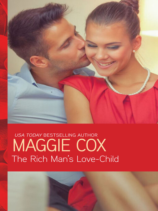 Title details for The Rich Man's Love-Child by Maggie Cox - Wait list